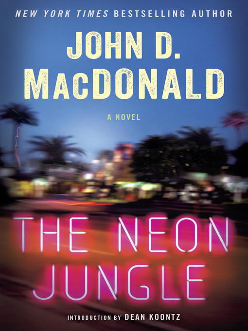 Title details for The Neon Jungle by John D. MacDonald - Available